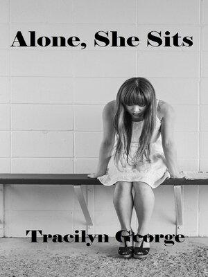 cover image of Alone, She Sits